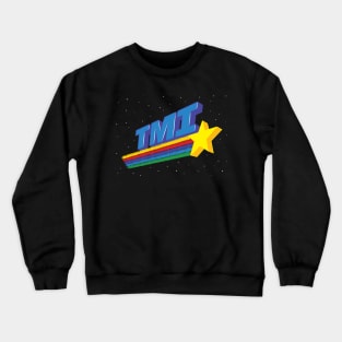 The Less You Know Crewneck Sweatshirt